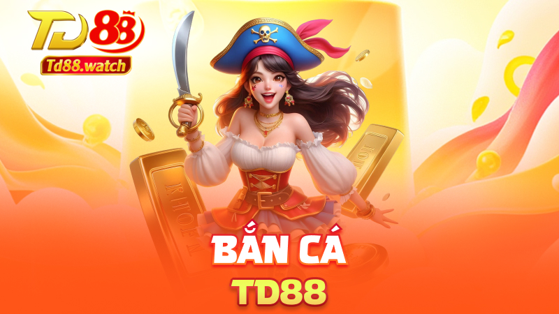 Bắn cá td88