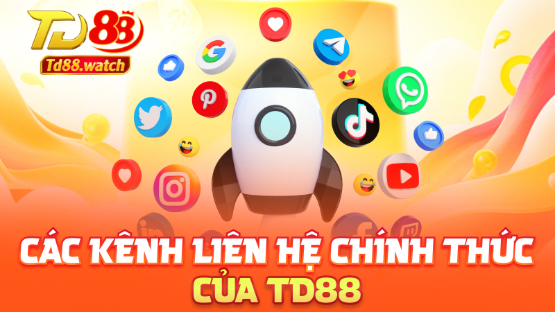 Các kênh liên hệ chính thức của td88
