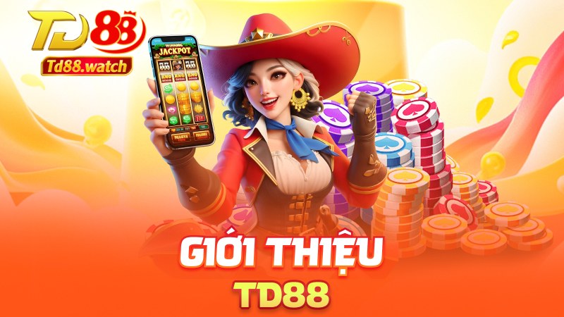 "Giới thiệu td88