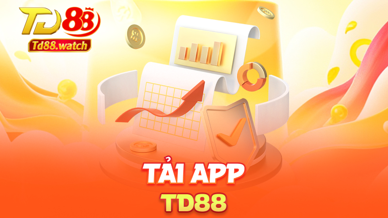 Tải app td88 – Trải nghiệm cá cược tiện lợi mọi lúc mọi nơi